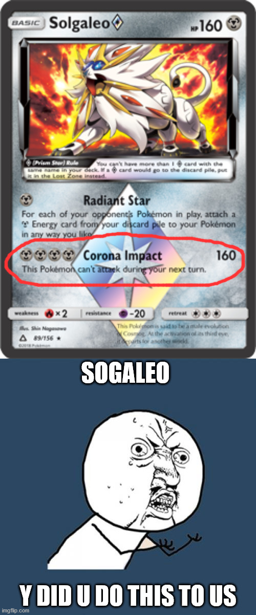 corona pokemon - Basic Solgaleo 160 w Prism So Eule You can have more than I card with the e are in your back card would go to the discard pilepus in the Lort Zone instead Radiant Star For each of your opponent's Pokmon in play, attach a Energy card from 