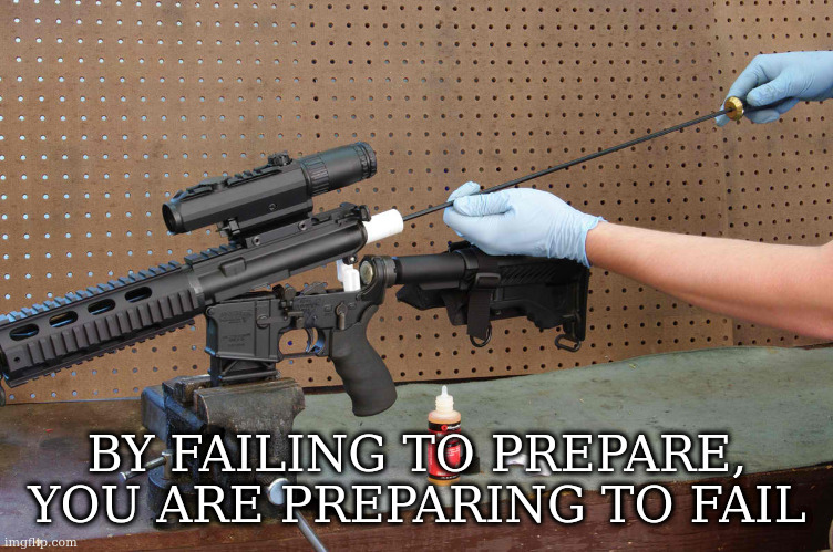 .... By Failing To Prepare, You Are Preparing To Fil imgflip.com