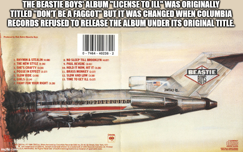 beastie boys licensed to ill album cover - The Beastie Boys' Album "License To Ill" Was Originally Titled "Dont Be A Faggot" But It Was Changed When Columbia Records Refused To Release The Album Under Its Original Title. Produced by Rick Rubini Beastie Bo