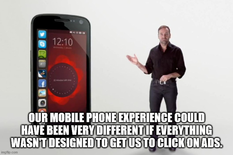 good girl gina meme - Our Mobile Phone Experience Could Have Been Very Different If Everything Wasn'T Designed To Get Us To Click On Ads. imgflip.com