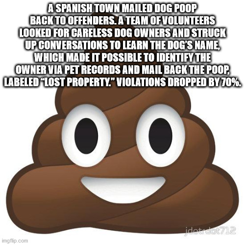 pawn stars meme - A Spanish Town Mailed Dog Poop Back To Offenders. A Team Of Volunteers Up Conversations To Learn The Dog'S Name, Which Made It Possible To Identify The Owner Via Pet Records And Mail Back The Poop Labeled Lost Property." Violations Dropp