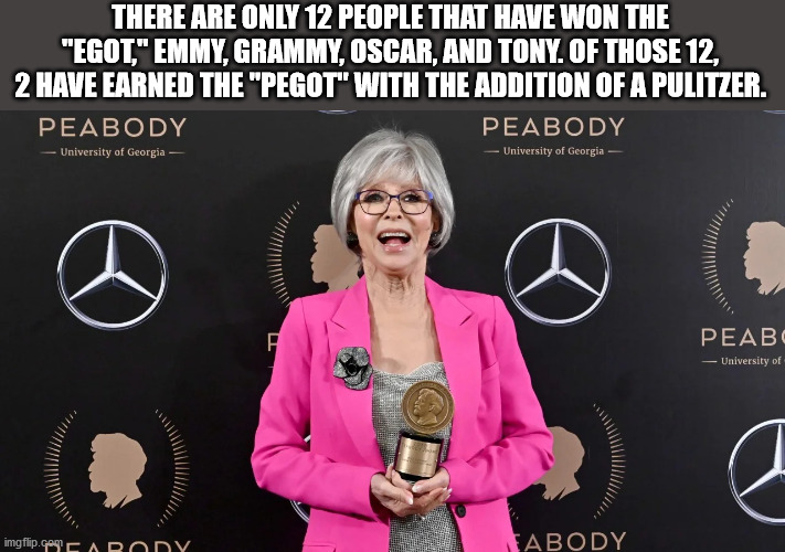 rita moreno peabody award - There Are Only 12 People That Have Won The "Egot" Emmy.Grammy. Oscar. And Tony. Of Those 12 2 Have Earned The "Pegot" With The Addition Of A Pulitzer. Peabody Peabody University of Georgia University of Georgia University of Ii