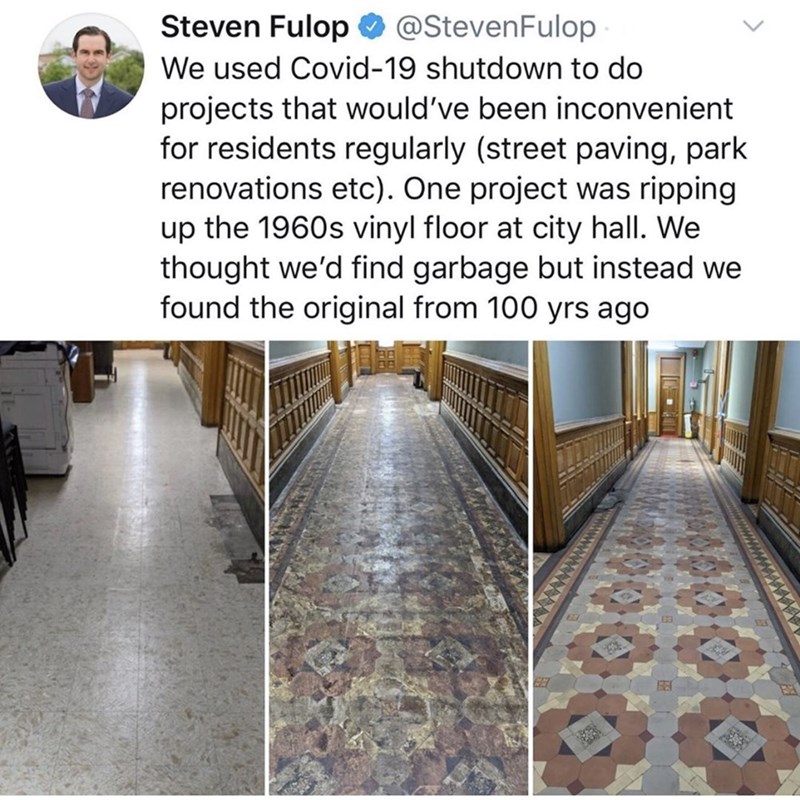 Floor - Steven Fulop We used Covid19 shutdown to do projects that would've been inconvenient for residents regularly street paving, park renovations etc. One project was ripping up the 1960s vinyl floor at city hall. We thought we'd find garbage but inste