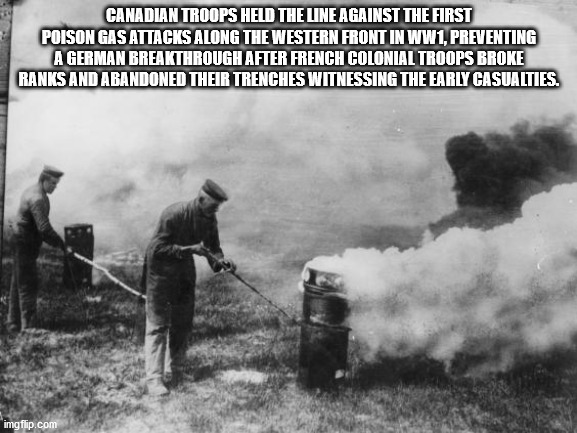 poison gas in ww1 - Canadian Troops Held The Line Against The First Poison Gas Attacks Along The Western Front In WW1.Preventing A German Breakthrough After French Colonial Troops Broke Ranks And Abandoned Their Trenches Witnessing The Early Casualties. i