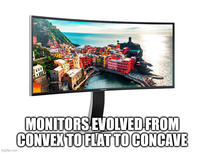 lcd 34 inch price - Monitors Evolved From Convex To Flat To Concave imgflip.com