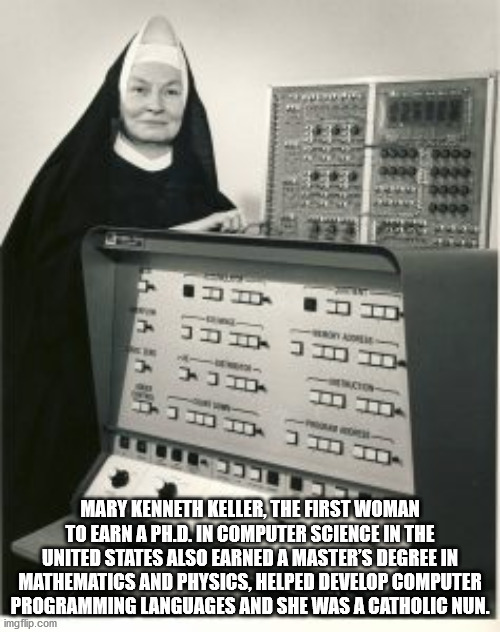 sister mary kenneth keller - Id Jdi D 1 5 3312 113 m 10 Mary Kenneth Keller, The First Woman To Earn A Ph.D. In Computer Science In The United States Also Earned A Master'S Degree In Mathematics And Physics, Helped Develop Computer Programming Languages A