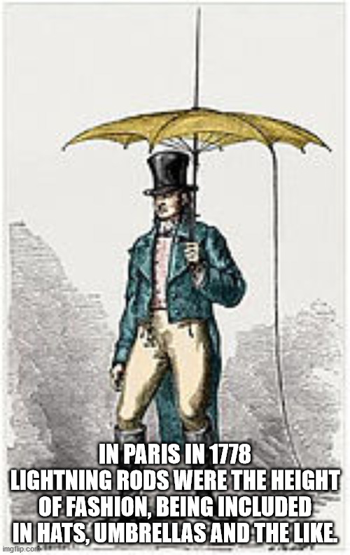 lightning rod drawing - In Paris In 1778 Lightning Rods Were The Height Of Fashion, Being Included In Hats, Umbrellas And The imgflip.com