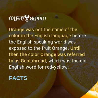 orange - Myth Gyaan Orange was not the name of the color in the English language before the English speaking world was exposed to the fruit Orange. Until then the color Orange was referred to as Geoluhread, which was the old English word for redyellow. Fa