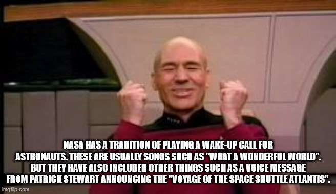 so much win meme - Nasa Has A Tradition Of Playing A WakeUp Call For Astronauts. These Are Usually Songs Such As "What A Wonderful World". But They Have Also Included Other Things Such As A Voice Message From Patrick Stewart Announcing The "Voyage Of The 