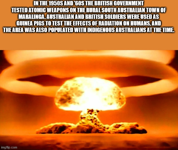 hydrogen bomb explosion - In The 1950S And '60S The British Government Tested Atomic Weapons On The Rural South Australian Town Of Maralinga. Australian And British Soldiers Were Used As Guinea Pigs To Test The Effects Of Radiation On Humans, And The Area