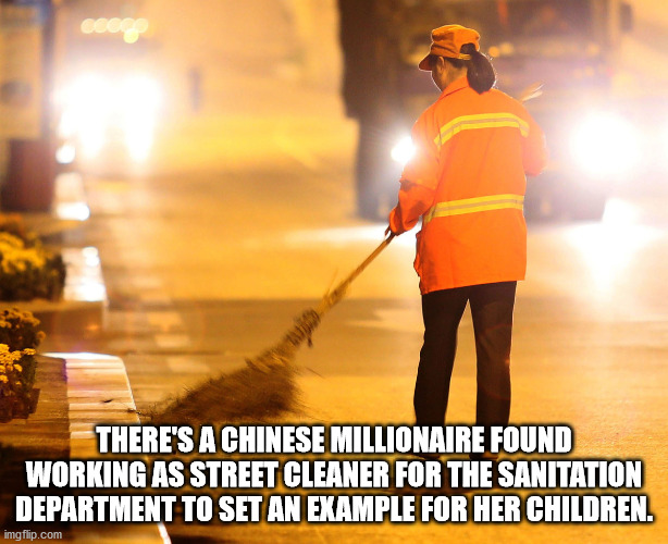 There'S A Chinese Millionaire Found Working As Street Cleaner For The Sanitation Department To Set An Example For Her Children.