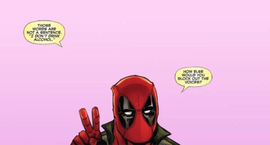 deadpool comic strips - Those Words Are Not A Sentence I Don'T Drink Alcohol How Else Would You Block Out The Voices