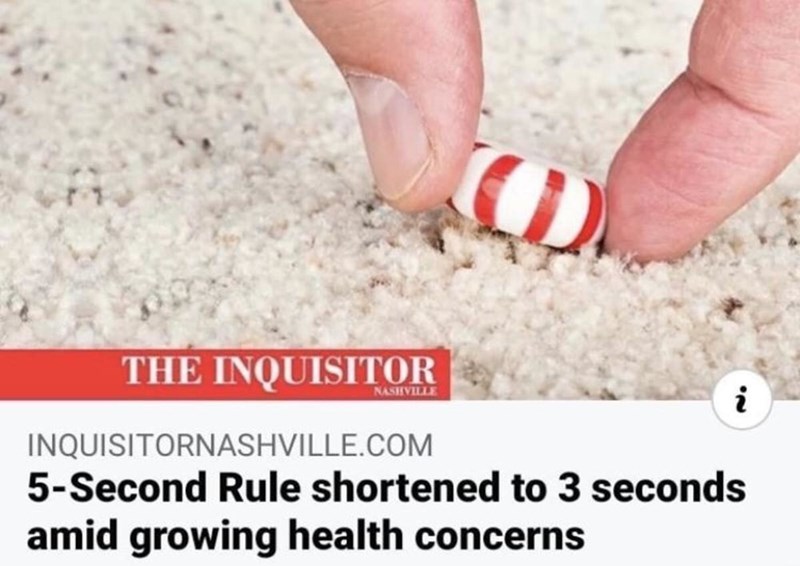 5 second rule shortened - Nashville The Inquisitor i Inquisitornashville.Com 5Second Rule shortened to 3 seconds amid growing health concerns