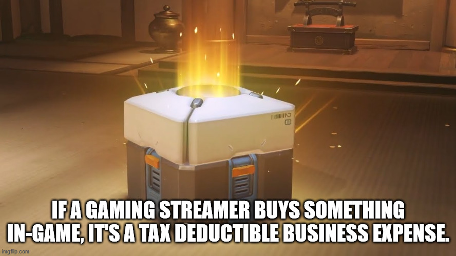 If A Gaming Streamer Buys Something InGame Its A tax Deductible Business Expense