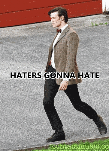 gif of haters gonna hate - Haters Gonna Hate sontactmusic.co