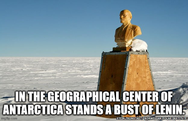 thinking raptor - In The Geographical Center Of Antarctica Stands A Bust Of Lenin. imgflip.com Stein Tronstad Norwegian Polar Institute