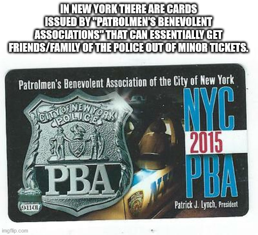 pba - In New York There Are Cards Issued By "Patrolmen'S Benevolent Associations That Can Essentially Get FriendsFamily Of The Police Out Of Minor Tickets. Patrolmen's Benevolent Association of the City of New York Ewy Currently as Nyc Pba 2015 191101 Pat