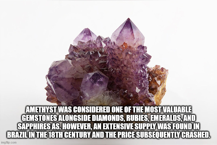 fake amethyst - Amethyst Was Considered One Of The Most Valuable Gemstones Alongside Diamonds, Rubies, Emeralds, And Sapphires As. However, An Extensive Supply Was Found In Brazil In The 18TH Century And The Price Subsequently Crashed. imgflip.com