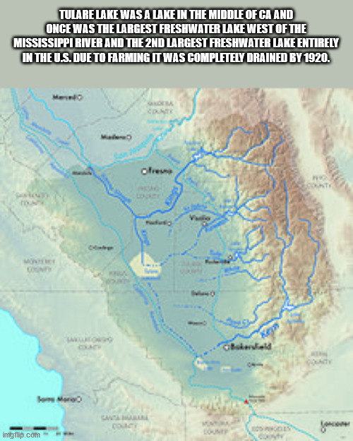 water resources - Tulare Lake Was A Lake In The Middle Of Ca And Once Was The Largest Freshwater Lake West Of The Mississippi River And The 2ND Largest Freshwater Lake Entirely In The U.S. Due To Farming It Was Completely Drained By 1920. ofre Osis ingfli