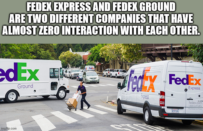 fedex sprinter van - Fedex Express And Fedex Ground Are Two Different Companies That Have Almost Zero Interaction With Each Other. edEx ea Fledy Fedeix Ground crores fedex.com 1800 Gorex Two imgflip.com