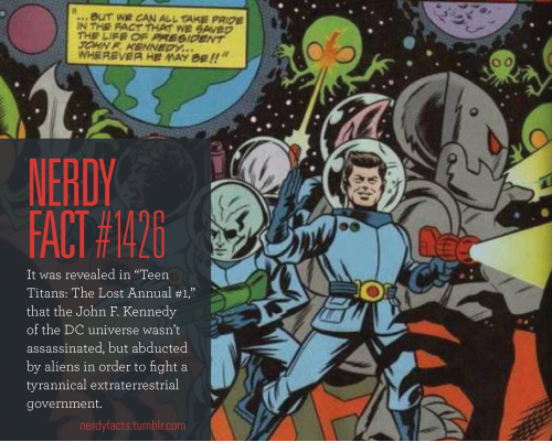 teen titans john f kennedy - But We Can All Cake Pride In The Fact That We Saved The Life Of President John Kennedy... Wherevea He May Bel!" Nerdy Fact It was revealed in "Teen Titans The Lost Annual ," that the John F. Kennedy of the Dc universe wasn't a