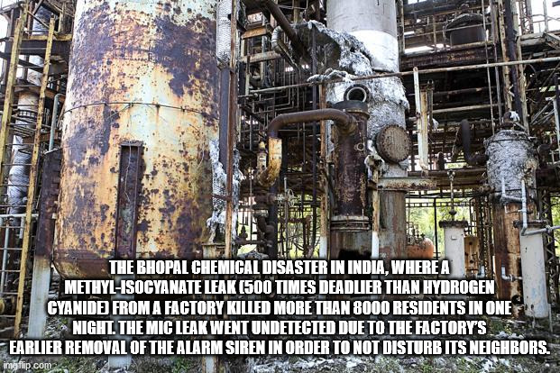 bhopal gas tragedy - The Bhopal Chemical Disaster In India, Where A MethylIsocyanate Leak 500 Times Deadlier Than Hydrogen Cyanide From A Factory Killed More Than 8000 Residents In One Night. The Mic Leak Went Undetected Due To The Factory'S Earlier Remov