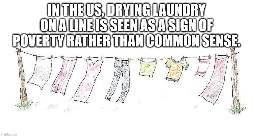 my little pony hug - In The Us, Drying Laundry Ona Line Is Seen As A Sign Of Poverty Rather Than Common Sense M imgflip.com