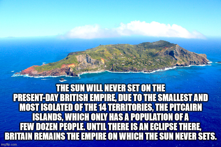 st. louis blues - The Sun Will Never Set On The PresentDay British Empire, Due To The Smallest And Most Isolated Of The 14 Territories, The Pitcairn Islands, Which Only Has A Population Of A Few Dozen People. Until There Is An Eclipse There, Britain Remai