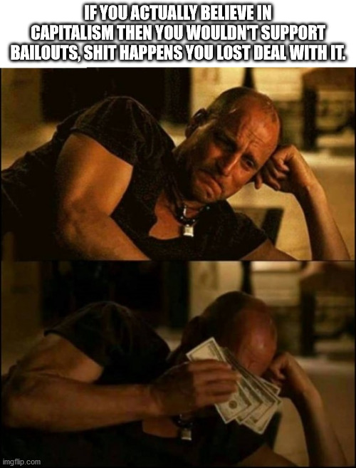 zombieland meme - If You Actually Believe In Capitalism Then You Wouldnt Support Bailouts, Shit Happens You Lost Deal With It. imgflip.com