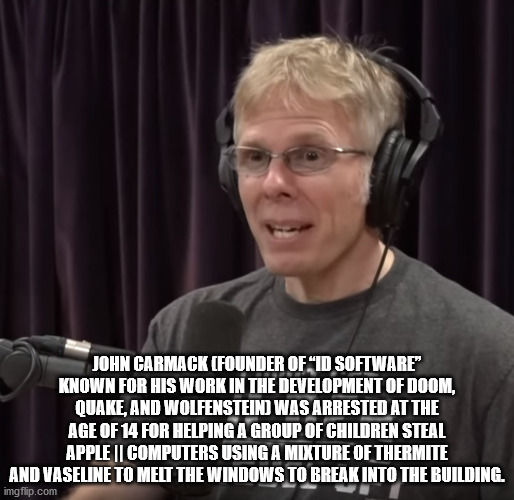 photo caption - John Carmack Founder Of "Id Software Known For His Work In The Development Of Doom, Quake, And Wolfenstein Was Arrested At The Age Of 14 For Helping A Group Of Children Steal Apple || Computers Using A Mixture Of Thermite And Vaseline To M
