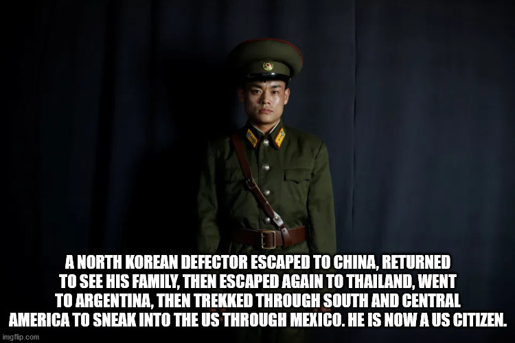 new england patriots - A North Korean Defector Escaped To China, Returned To See His Family, Then Escaped Again To Thailand, Went To Argentina, Then Trekked Through South And Central America To Sneak Into The Us Through Mexico. He Is Now A Us Citizen. img