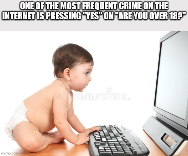muscle - One Of The Most Frequent Crime On The Internet Is Pressing "Yes" On "Are You Over 187" imgflip.com