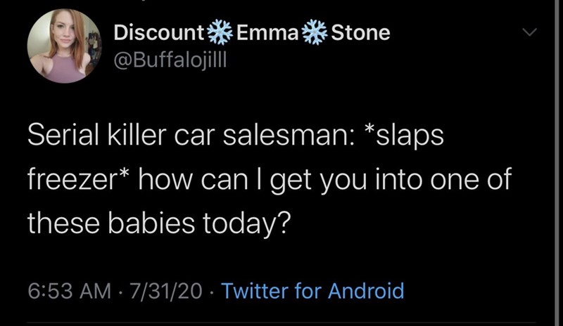 premier holidays - Discount Emma Stone Serial killer car salesman slaps freezer how can get you into one of these babies today? 73120 Twitter for Android