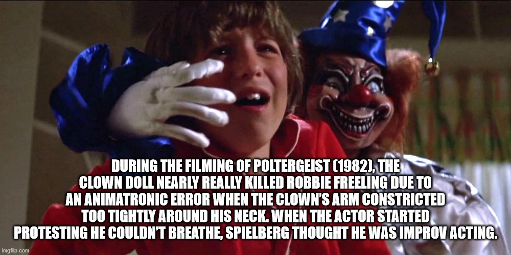 poltergeist clown scene - During The Filming Of Poltergeist 1982, The Clown Doll Nearly Really Killed Robbie Freeling Due To An Animatronic Error When The Clown'S Arm Constricted Too Tightly Around His Neck. When The Actor Started Protesting He Couldn'T B