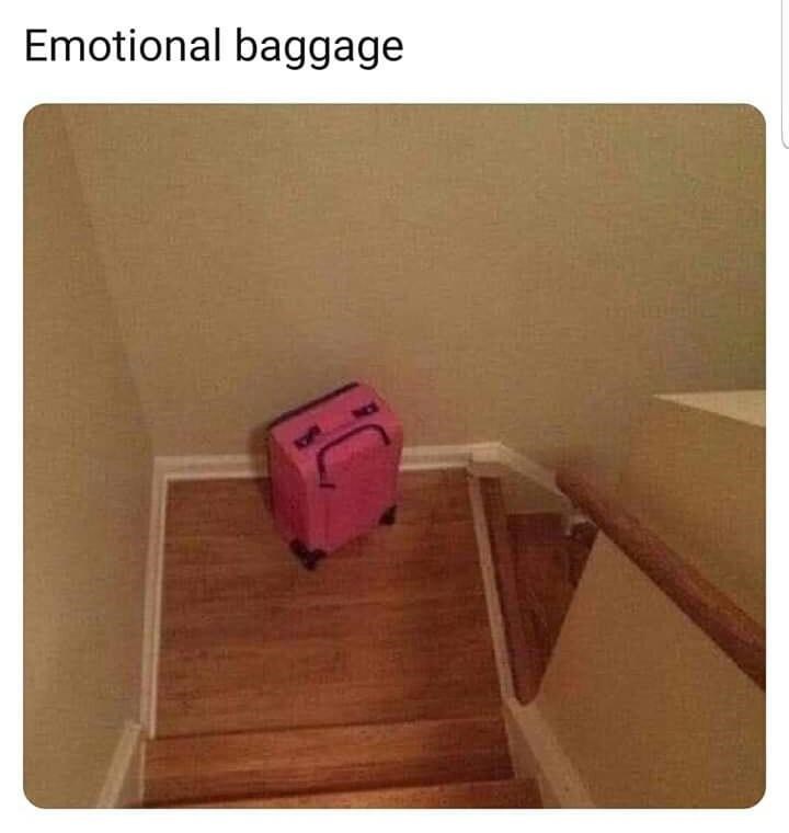 emotional baggage meme suitcase - Emotional baggage