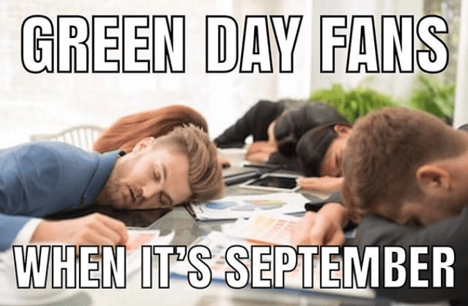 lazy people - Green Day Fans When It'S September