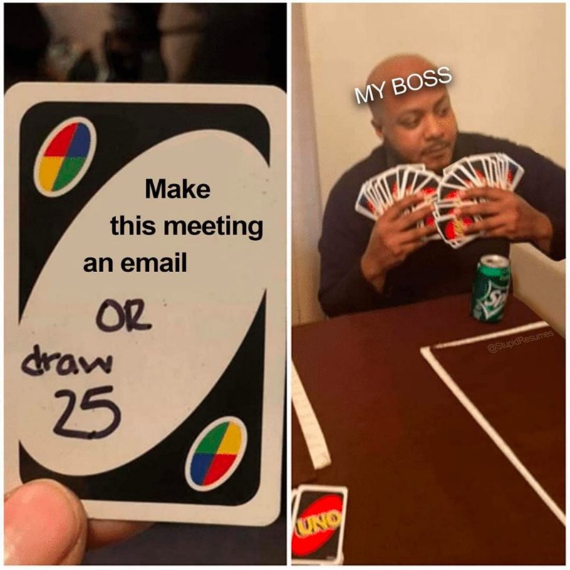 dallas cowboys memes 2020 - My Boss Make this meeting an email Or draw 25 Uno