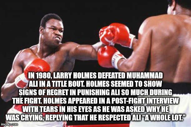 larry holmes - In 1980, Larry Holmes Defeated Muhammad Ali In A Title Bout. Holmes Seemed To Show Signs Of Regret In Punishing Ali So Much During The Fight. Holmes Appeared In A PostFight Interview With Tears In His Eyes As He Was Asked Why He Was Crying,