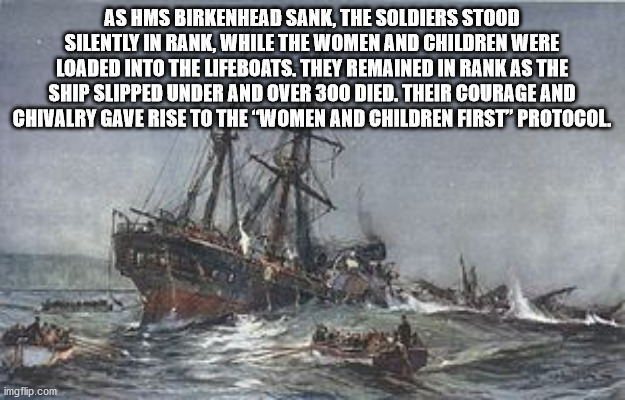 pirate painting raid - As Hms Birkenhead Sank, The Soldiers Stood Silently In Rank, While The Women And Children Were Loaded Into The Lifeboats. They Remained In Rank As The Ship Slipped Under And Over 300 Died. Their Courage And Chivalry Gave Rise To The