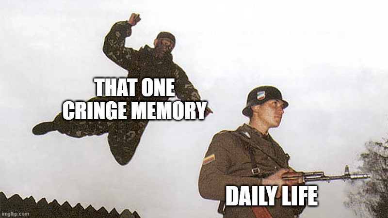 soldier backstab meme - That One Cringe Memory 3 Daily Life imgflip.com