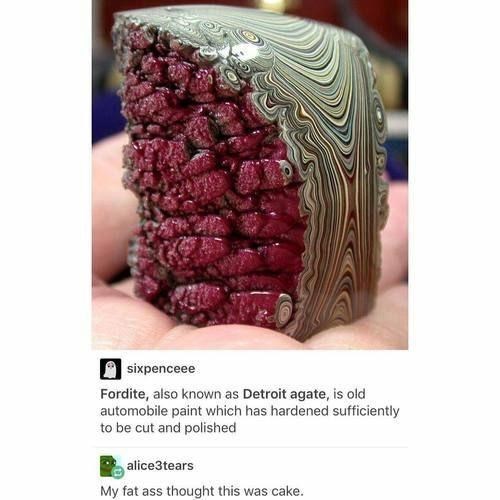 detroit agate fordite - sixpenceee Fordite, also known as Detroit agate, is old automobile paint which has hardened sufficiently to be cut and polished alice3tears My fat ass thought this was cake.