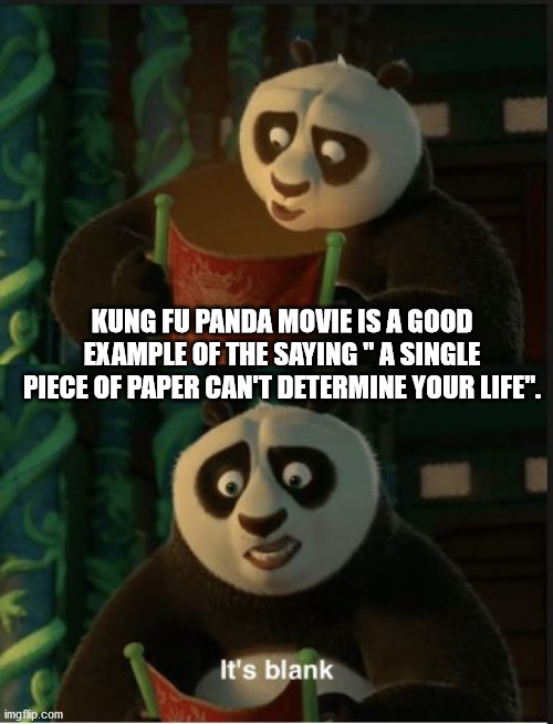 four horsemen meme - Kung Fu Panda Movie Is A Good Example Of The Saying " A Single Piece Of Paper Can'T Determine Your Life". It's blank imgflip.com