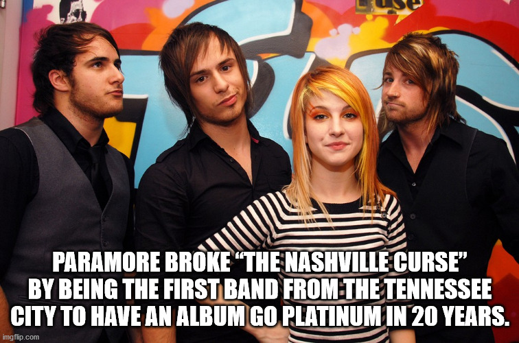 paramore emo - I Paramore Broke The Nashville Curse" By Being The First Band From The Tennessee City To Have An Album Go Platinum In 20 Years. imgflip.com