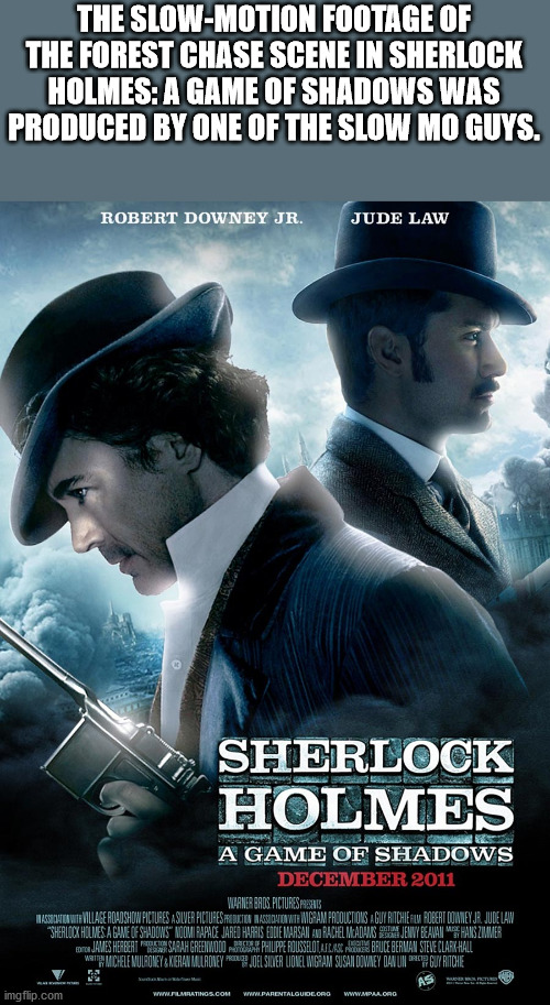 sherlock holmes 1 movie poster - The SlowMotion Footage Of The Forest Chase Scene In Sherlock Holmes A Game Of Shadows Was Produced By One Of The Slow Mo Guys. Robert Downey Jr. Jude Law Sherlock Holmes A Game Of Shadows Wlaner Gros Pictures Presentes Has