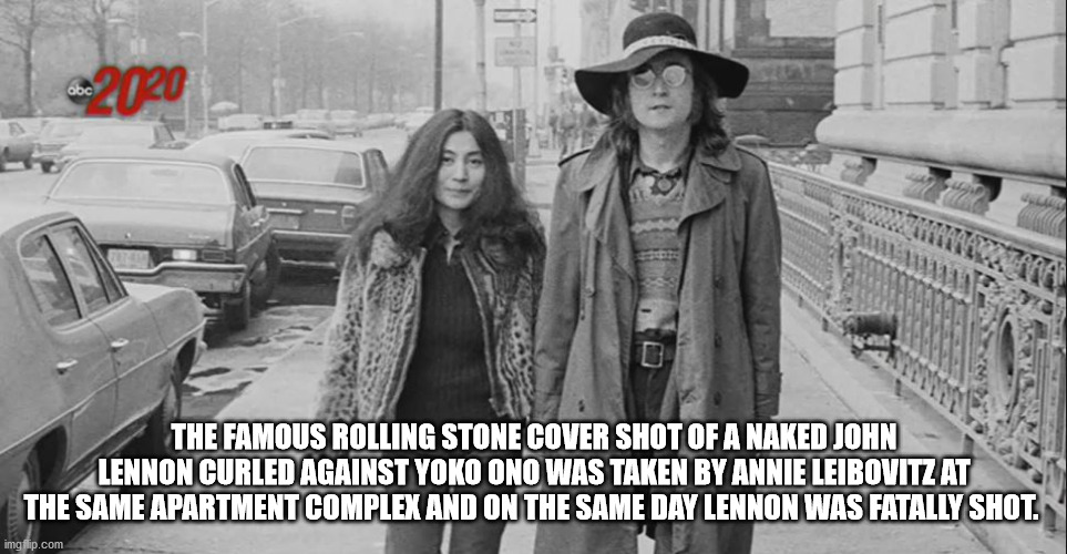 john lennon yoko ono central park - Obc 2220 The Famous Rolling Stone Cover Shot Of A Naked John Lennon Curled Against Yoko Ono Was Taken By Annie Leibovitz At The Same Apartment Complex And On The Same Day Lennon Was Fatally Shot. imgflip.com