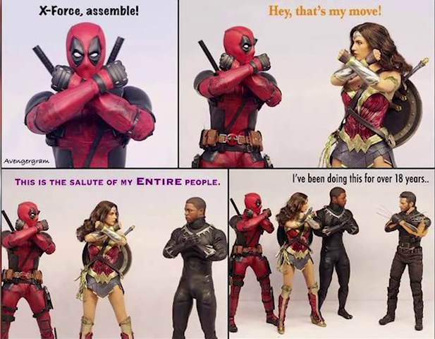 deadpool wonder woman black panther - XForce, assemble! Hey, that's my move! Avengergram This Is The Salute Of My Entire People. I've been doing this for over 18 years..