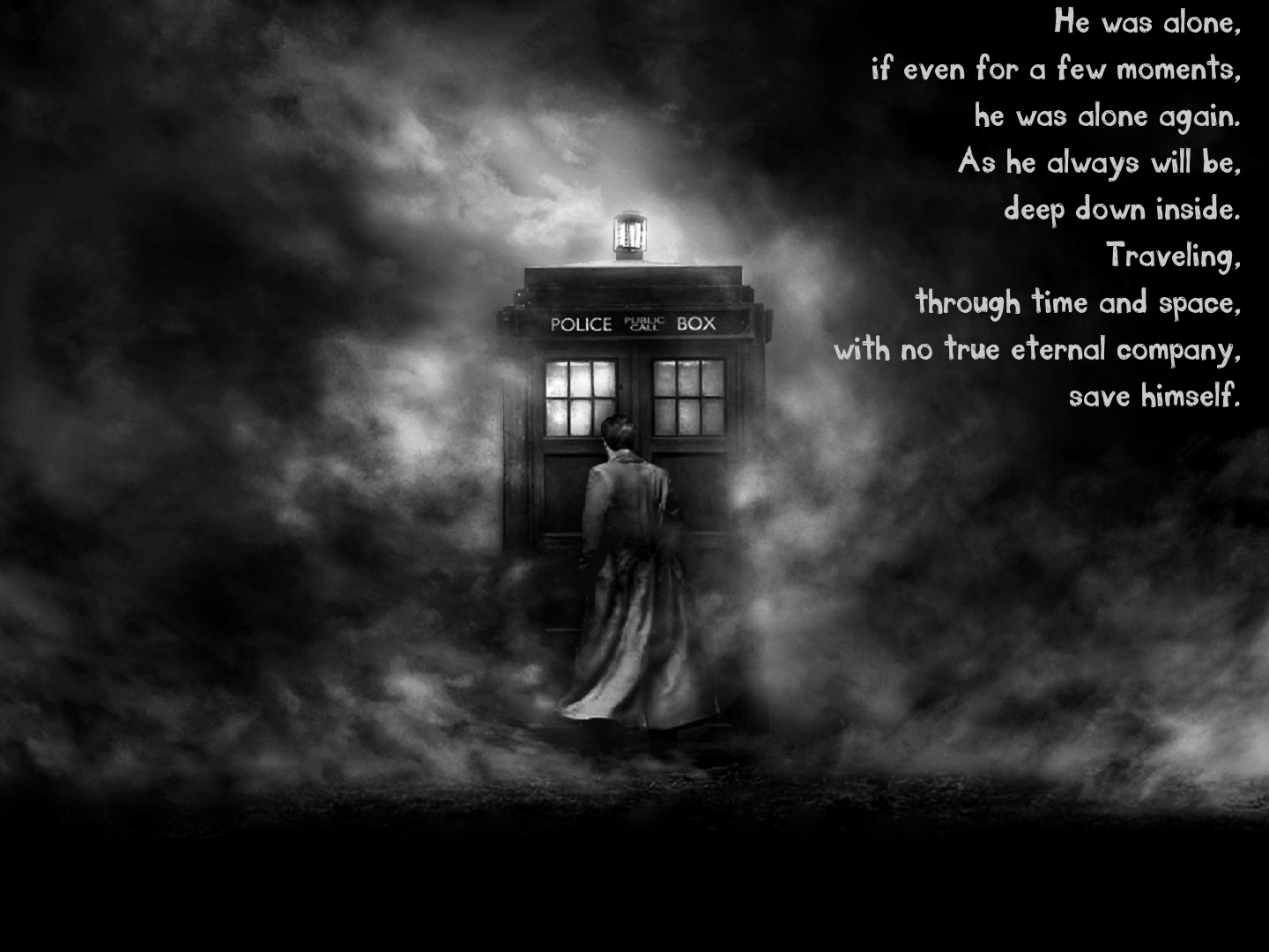 doctor who sad - He was alone, if even for a few moments, he was alone again. As he always will be deep down inside. Traveling, through time and space. with no true eternal company, save himself. Police Box