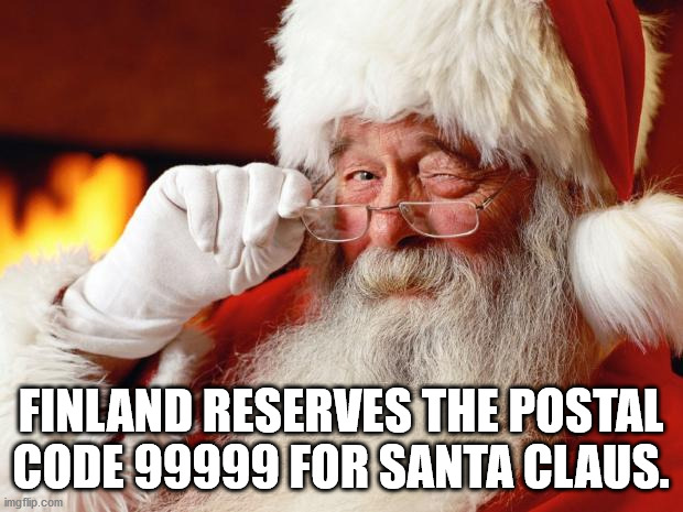 don t believe in santa - Finland Reserves The Postal Code 99999 For Santa Claus. imgflip.com