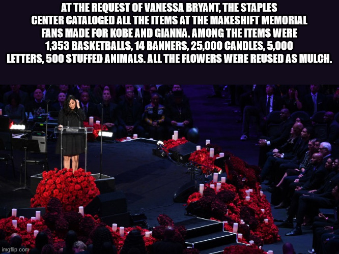 audience - At The Request Of Vanessa Bryant, The Staples Center Cataloged All The Items At The Makeshift Memorial Fans Made For Kobe And Gianna. Among The Items Were 1,353 Basketballs, 14 Banners, 25,000 Candles, 5,000 Letters, 500 Stuffed Animals. All Th