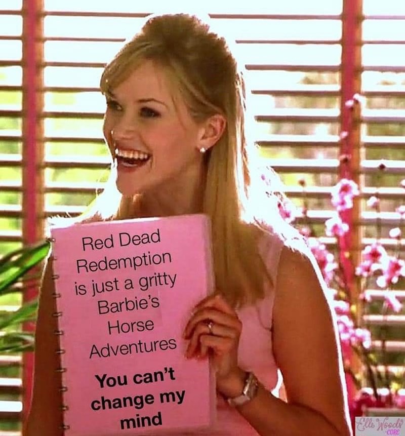 sex work is valid - Red Dead Redemption is just a gritty Barbie's Horse Adventures You can't change my mind Elle Woody Core